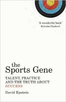 The Sports Gene: Talent, Practice and the Truth About Success
