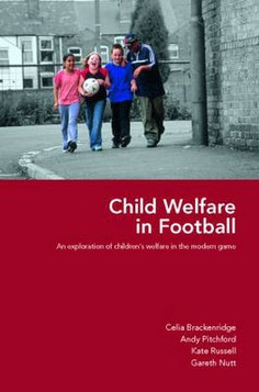 Child Welfare in Football: an Exploration of Children's Welfare in the Modern Game